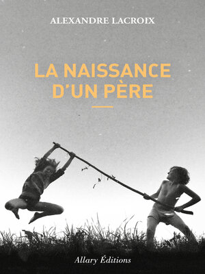 cover image of La naissance d'un père